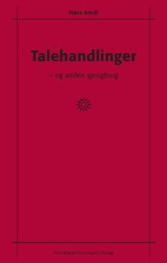 Talehandlinger - og anden sprogbrug