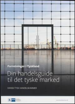 Din handelsguide til det tyske marked : forretninger i Tyskland