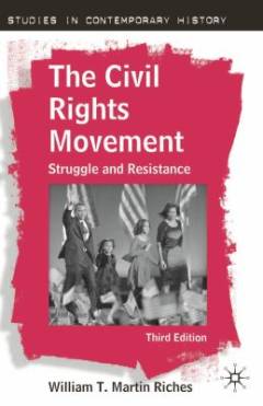 The civil rights movement : struggle and resistance