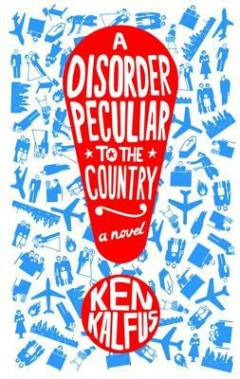 A disorder peculiar to the country : a novel