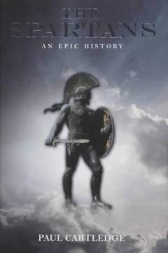 The Spartans : an epic story