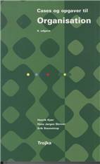 Organisation. Cases og opgaver til organisation