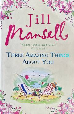 Three amazing things about you
