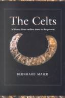 The Celts : a history from earliest times to the present
