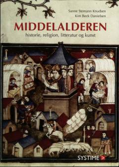 Middelalderen : historie, religion, litteratur og kunst