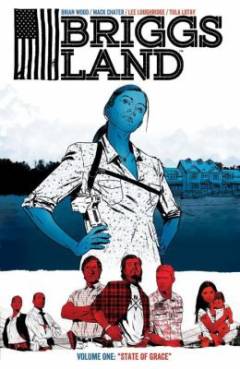 Briggs Land. Volume 1 : State of grace