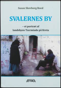 Svalernes by : et portræt af landsbyen Tzermiado på Kreta