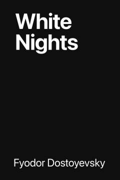White nights : a sentimental novel