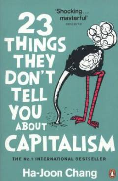 23 things they don't tell you about capitalism