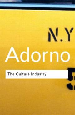 The culture industry : selected essays on mass culture