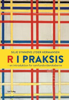 R i praksis : en introduktion for samfundsvidenskaberne