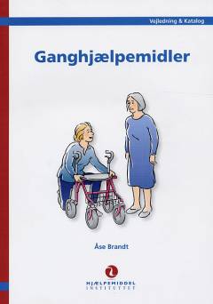 Ganghjælpemidler : vejledning & katalog