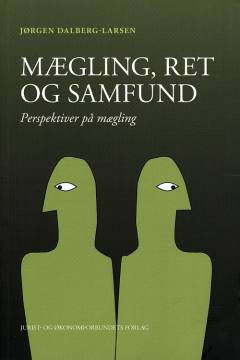 Mægling, ret og samfund : perspektiver på mægling