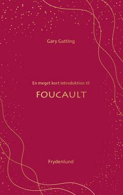 En meget kort introduktion til Foucault