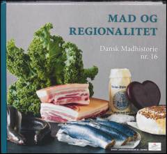 Mad og regionalitet - dansk madhistorie