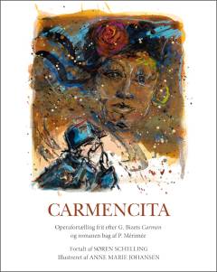 Carmencita : frit efter Georges Bizets opera Carmen og romanen bag af Prosper Mérimée