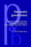 The boat's gonna leave : a study of children learning a second language from conversation with other children