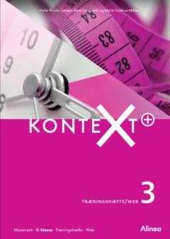 Kontext+ 3 : matematik elevbog/web -- Træningshæfte/web : matematik, 3. klasse, træningshæfte, web