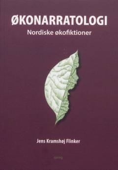 Økonarratologi : nordiske økofiktioner