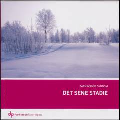 Det sene stadie : Parkinsons sygdom