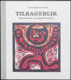 Tilbageblik : børnekunst - en appetitvækker