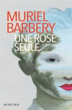 Une rose seule roman