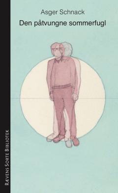 Den påtvungne sommerfugl : en fortælling fra København