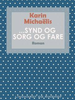 ...Synd og Sorg og Fare