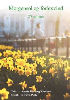 Morgensol og forårsvind : 25 salmer