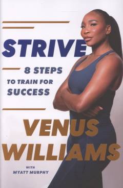 Strive : 8 steps to train for success
