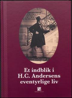 Et indblik i H.C. Andersens eventyrlige liv