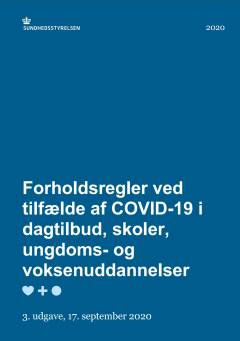 Forholdsregler ved tilfælde af COVID-19 i dagtilbud, skoler og ungdomsuddannelser