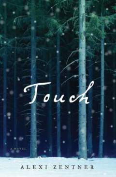 Touch : a novel
