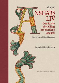 Ansgars liv : den første fortælling om Nordens apostel