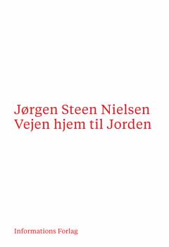 Vejen hjem til Jorden : glimt af miljø- og klimakampens historie