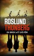 En bror att dö för. Af Anders Roslund og Stefan Thunberg
