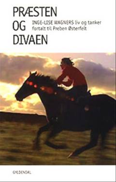 Præsten og divaen : Inge-Lise Wagners liv og tanker