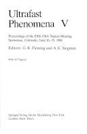 Ultrafast phenomena V : proceedings of the Fifth OSA Topical Meeting, Snowmass, Colorado, June 16-19, 1986