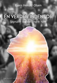 En verden indenfor : signaler fra det indre rum