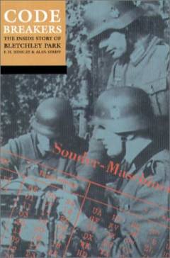 Codebreakers : the inside story of Bletchley Park