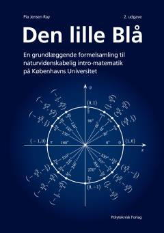Den lille blå : en grundlæggende formelsamling til naturvidenskabelig intro-matematik på Københavns Universitet