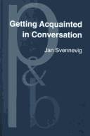 Getting acquainted in conversation : a study of initial interactions