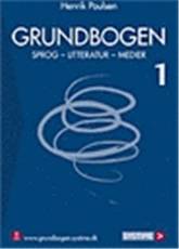 Grundbogen : sprog, litteratur, medier. Bind 1