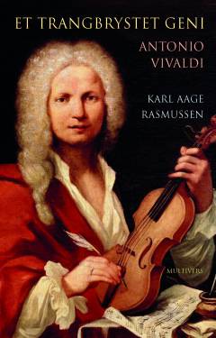 Et trangbrystet geni : Antonio Lucio Vivaldi