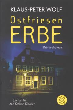 Ostfriesenerbe : Kriminalroman : ein Fall für Ann Kathrin Klaasen
