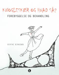 Knogleskør og hvad så? - forebyggelse og behandling