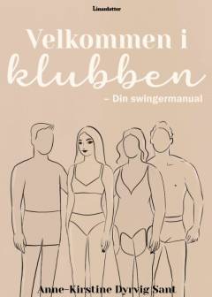 Velkommen i klubben : din swingermanual