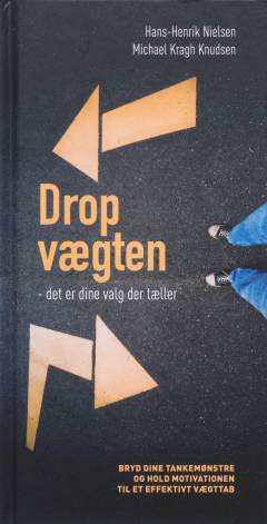 Drop vægten : det er dine valg der tæller