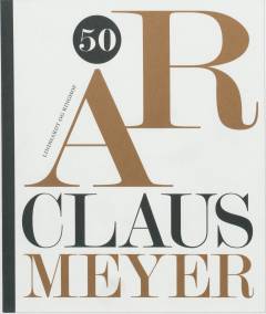 50 år Claus Meyer