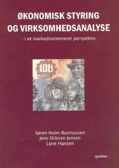 Økonomisk styring og virksomhedsanalyse : i et markedsorienteret perspektiv